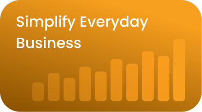 Simplify everyday business